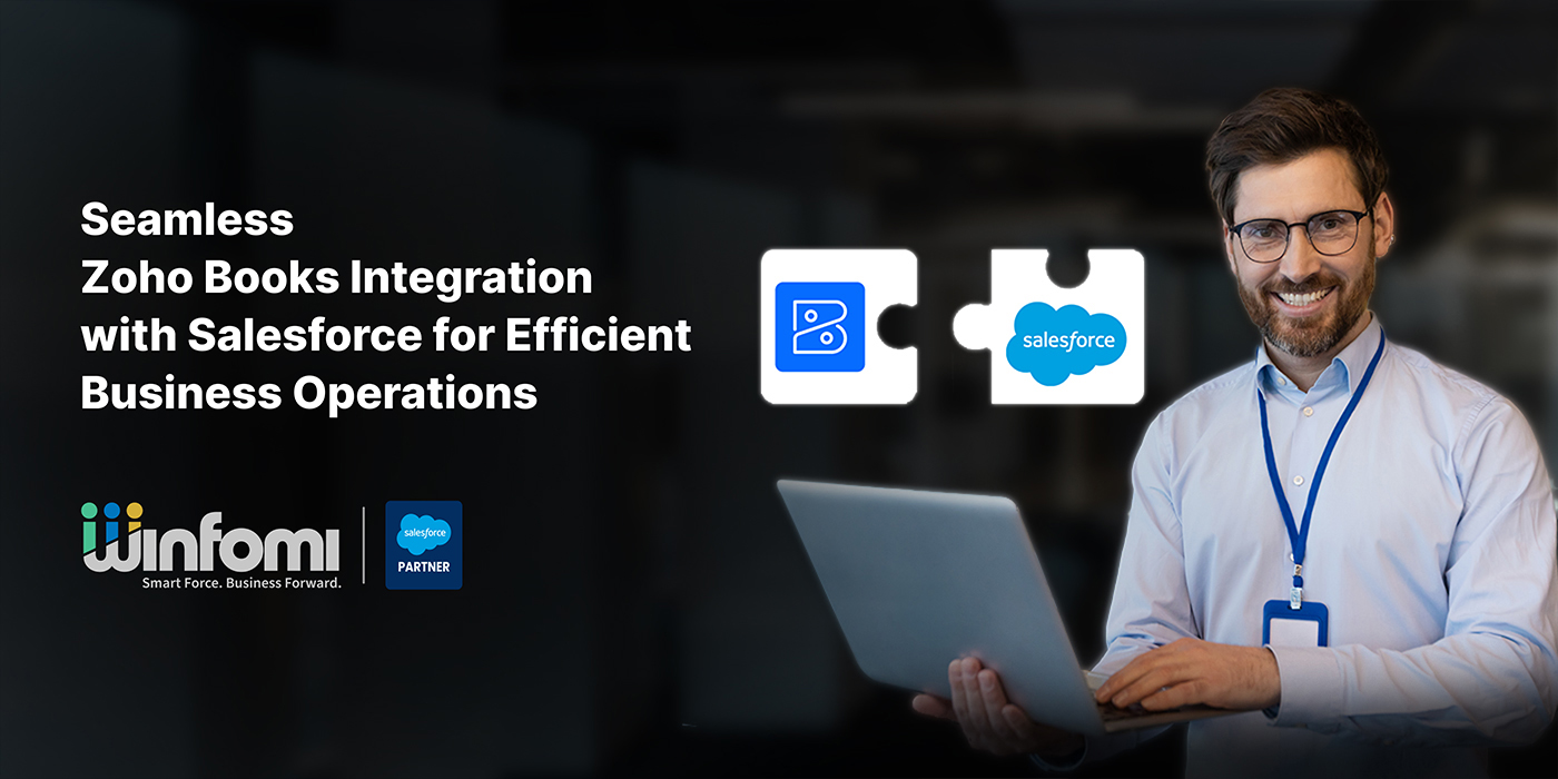 Seamless Zoho Books Integration with Salesforce for Efficient Business Operations