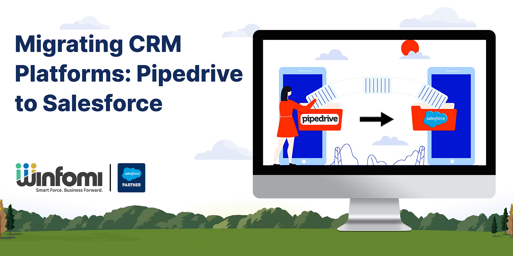 Migrating CRM Platforms: Pipedrive to Salesforce 