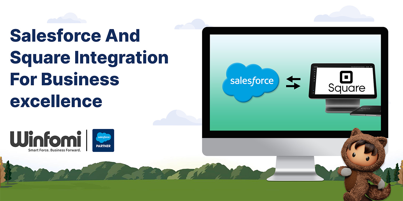 Salesforce and Square integration for business excellence