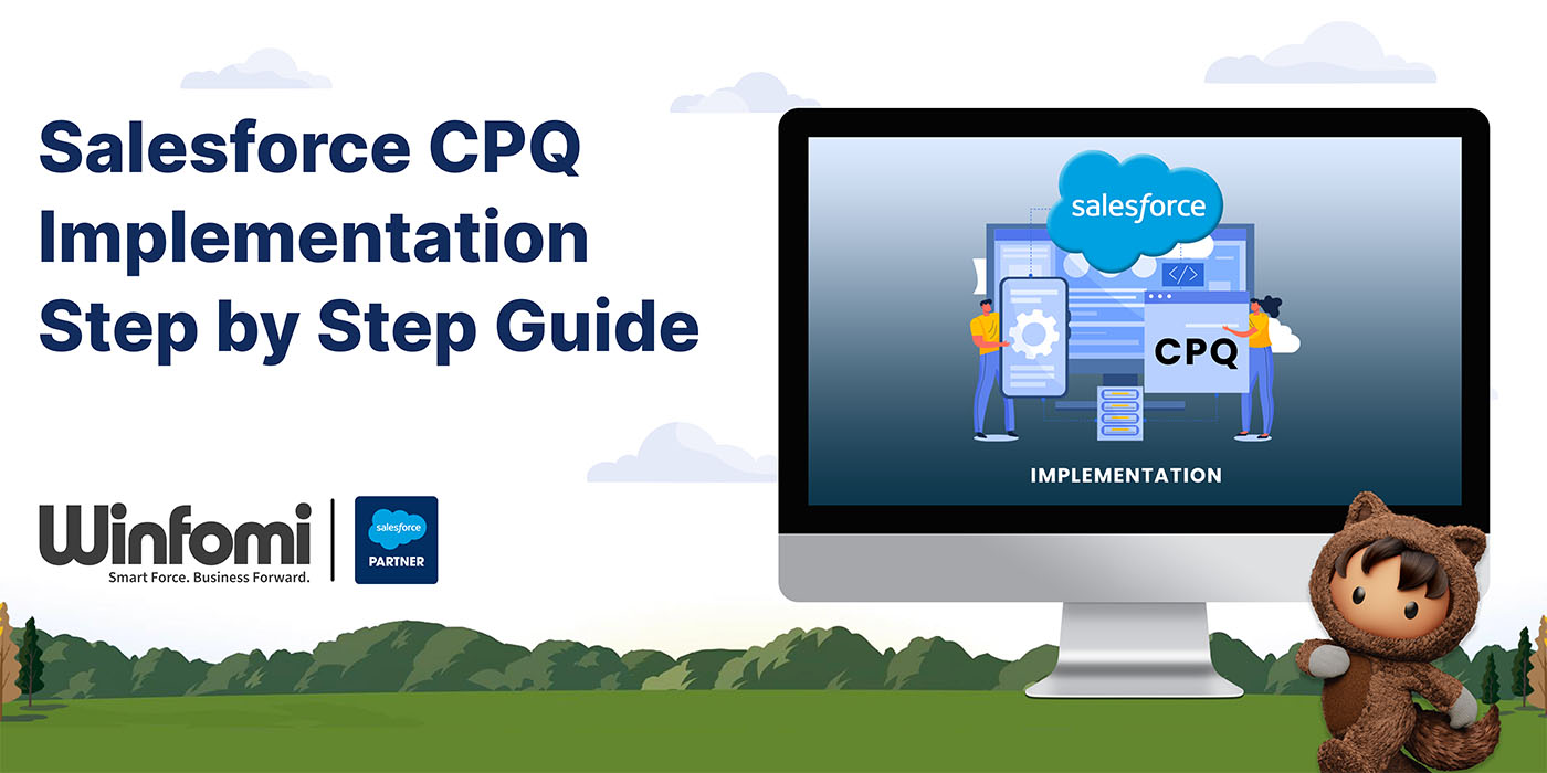 Salesforce CPQ Implementation Step by Step Guide