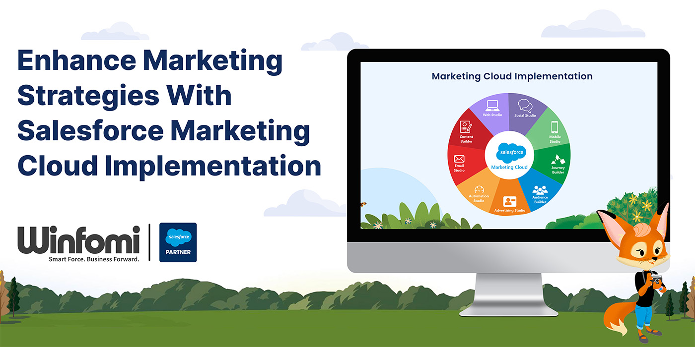 Enhance Marketing Strategies with Salesforce Marketing Cloud Implementation 