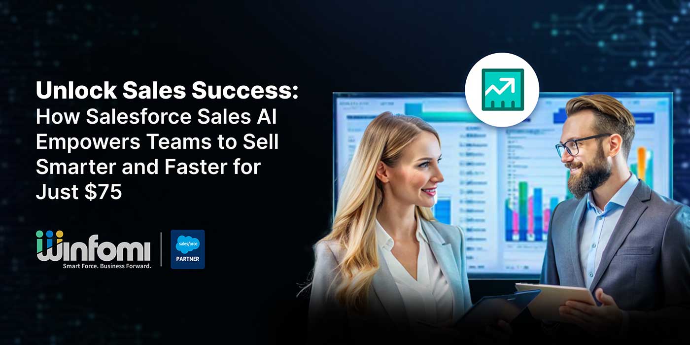  Unlock Sales Success: How Salesforce Sales AI Empowers Teams to Sell Smarter and Faster for Just $75 