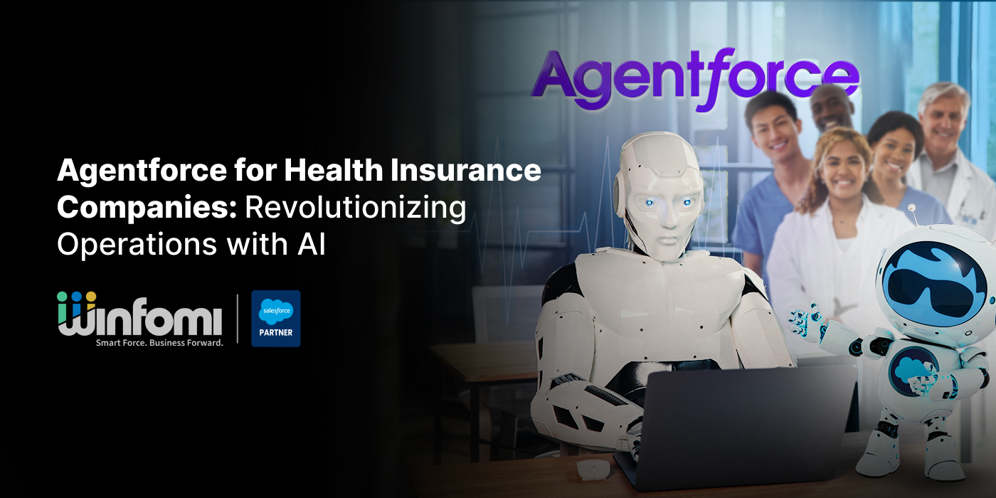 Agentforce transforming health insurance with AI for automated claims, personalized policy recommendations, and fraud detection. 