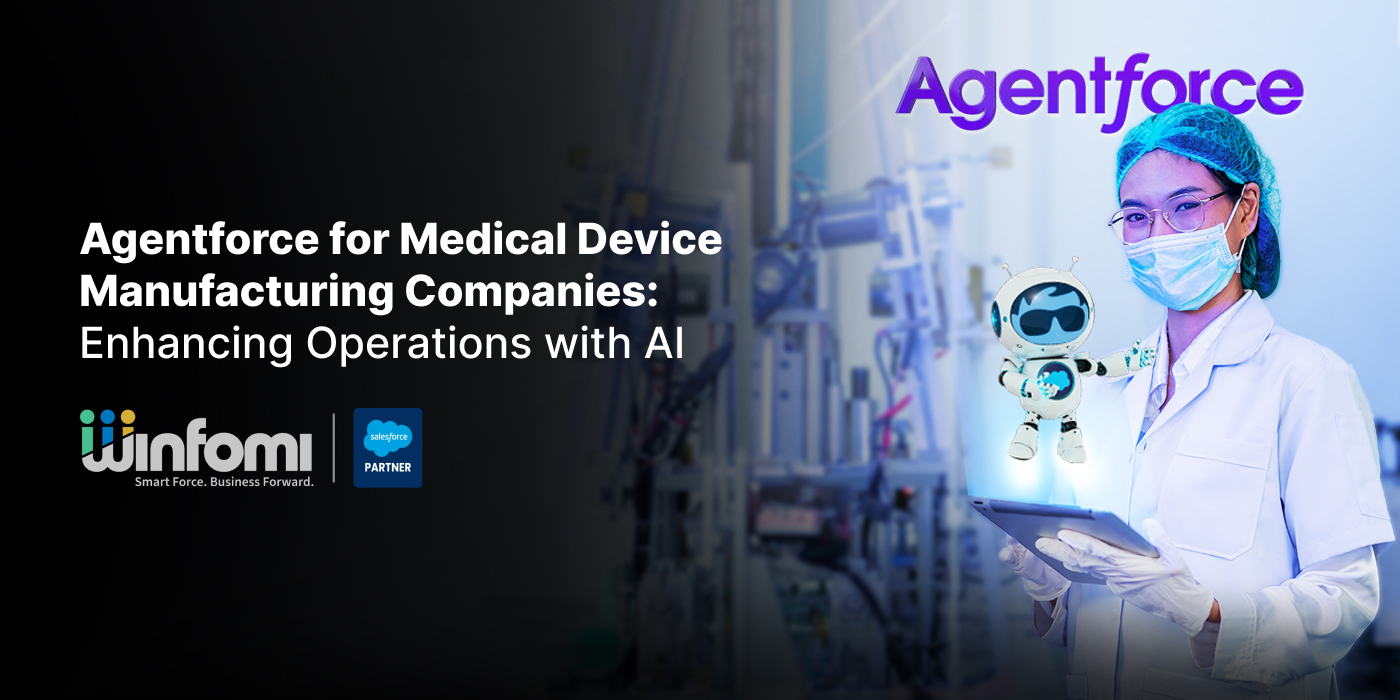 AI-driven Agentforce optimizing medical device manufacturing