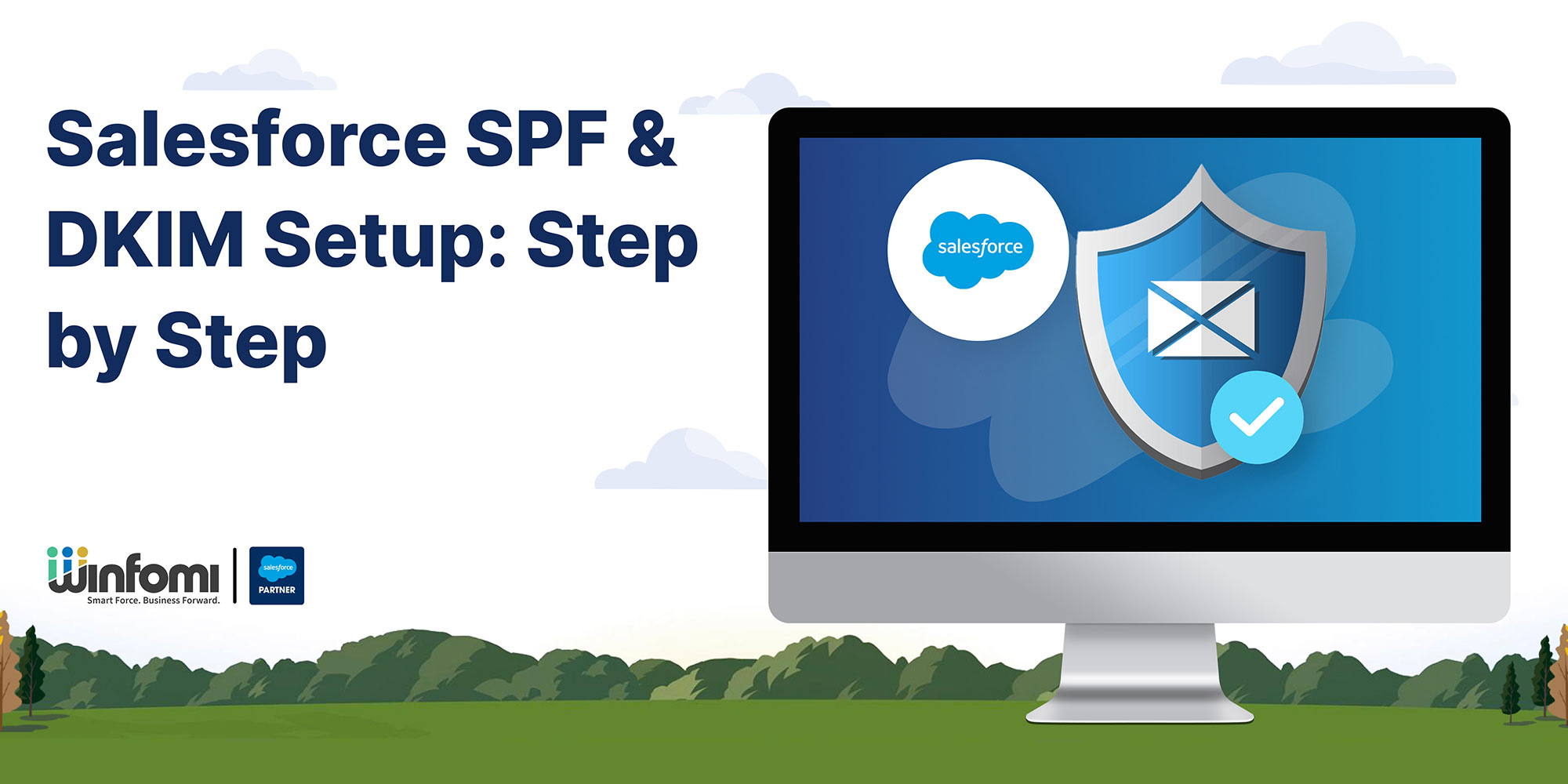 Salesforce SPF & DKIM Setup: Step by Step