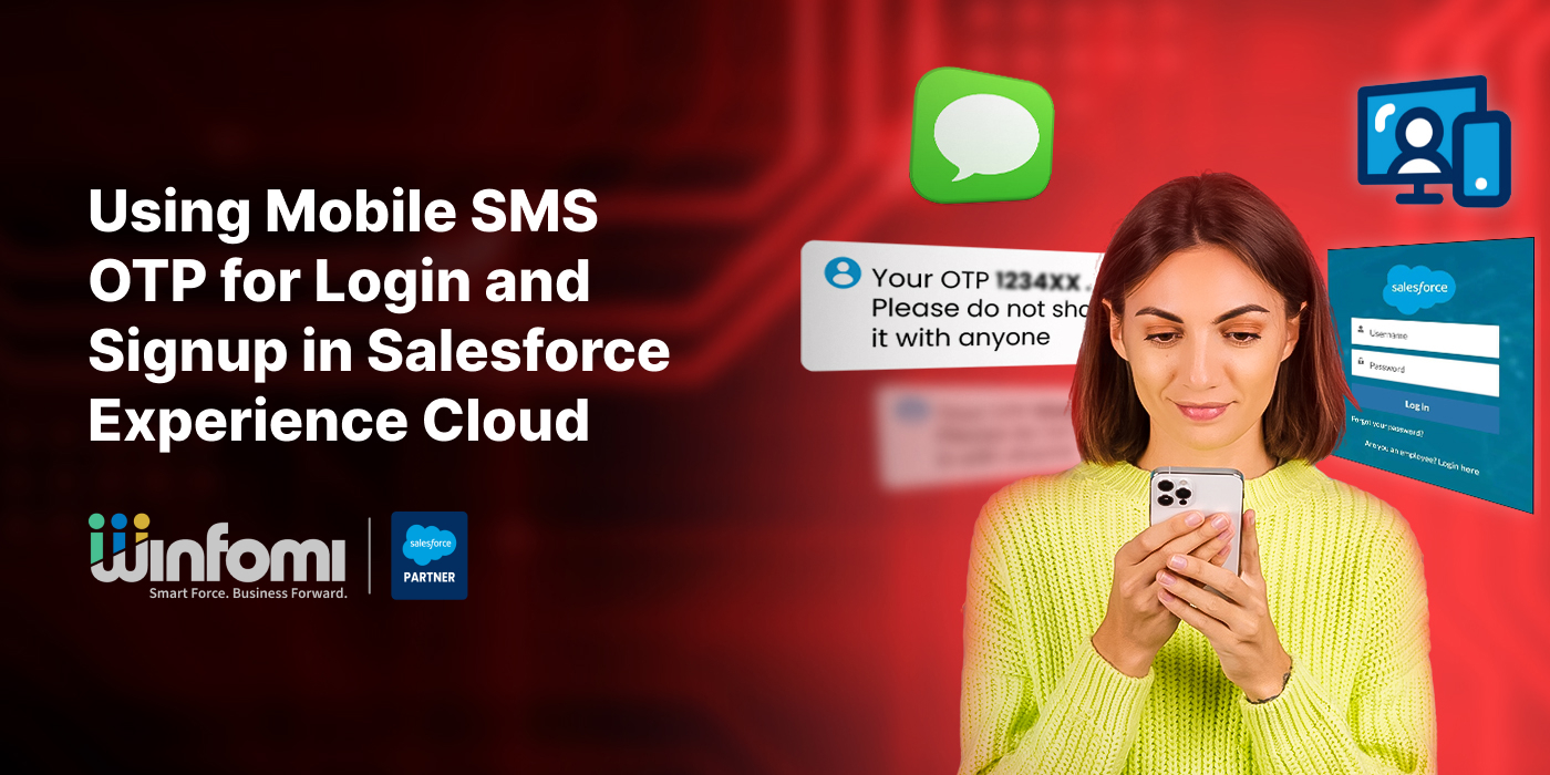 Using Mobile SMS OTP for Login and Signup in Salesforce Experience Cloud