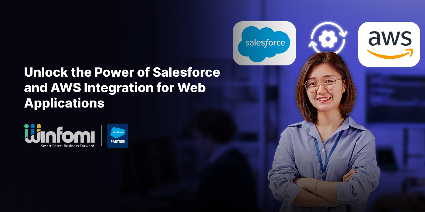 Unlock the Power of Salesforce and AWS Integration for Web Applications